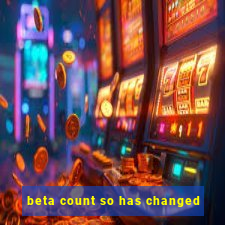 beta count so has changed